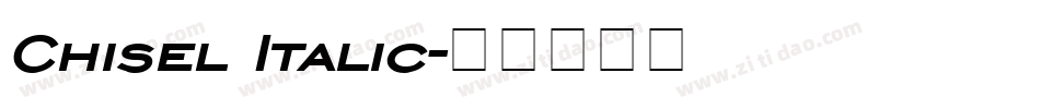 Chisel Italic字体转换
